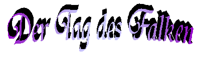 Der Tag des Falken